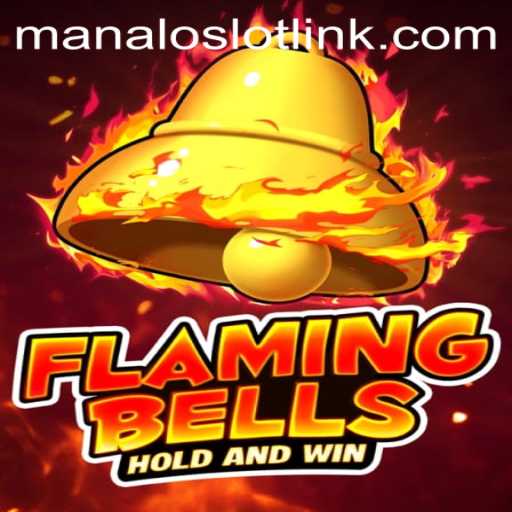 Flaming Bells: A Deep Dive into the Enchanting World of ManaloSlot