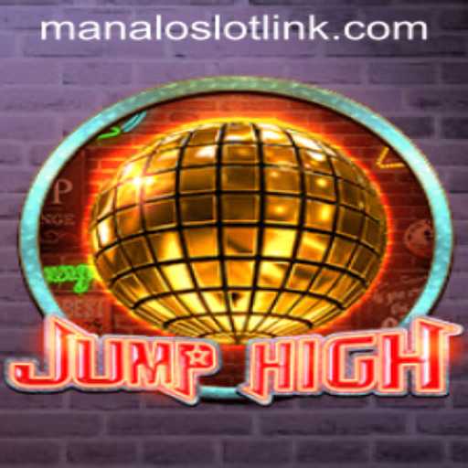 JumpHigh: Revolutionizing Gaming with Manaloslot